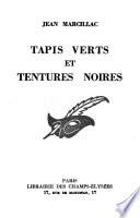Tapis verts et tentures noires