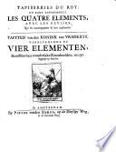 Tapisseries du roy, où sont représentez les quatre éléments, avec les devises, qui les accompagnent et leur explication