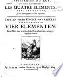 Tapisseries du roy, où sont représentez les quatre éléments, avec les devises, qui les accompagnent et leur explication
