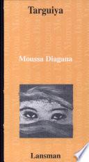 Targuiya ou Il était une fois l'amour au temps de la guerre