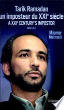 Tarik Ramadan, un imposteur du XXIe siècle