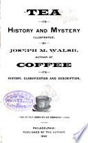 Tea, Its History and Mystery