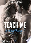 Teach Me Everything - 2