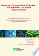 Technique, Communication et Société : A la recherche d’un modèle de gouvernance