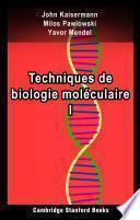 Techniques de biologie moléculaire I