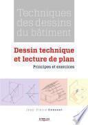 Techniques des dessins du bâtiment - Dessin technique et lecture de plan