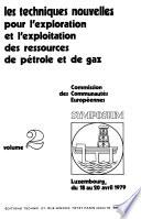 Techniques nouvelles pour l'exploration et l'exploitation des ressources de pétrole et de gaz (Les). Tome 2