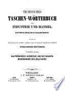 Technisches Taschen-Wörterbuch für Industrie und Handel in deutscher, französischer und englischer Sprache