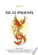 Tel le phoenix