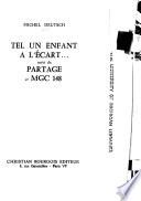 Tel un enfant à l'écart ... ; suivi de Partage et MGC 148