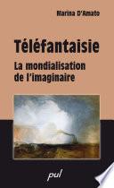 Téléfantaisie : La mondialisation de l'imaginaire
