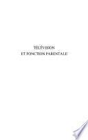 Télévision et fonction Parentale