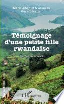 Témoignage d'une petite fille rwandaise