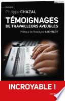 Témoignages de travailleurs aveugles