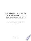 Témoignages historiques sur Mélanie Calvat Bergère de la Salette