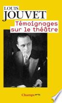 Témoignages sur le théâtre