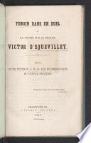Témoin dans un duel ou La vérité sur le procès Victor d'Equevilley