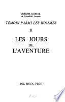 Témoin parmi les hommes. 2. Les jours de l'aventure