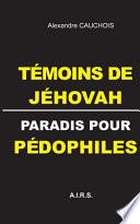 Temoins de Jehovah, Paradis Pour Pedophiles