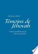 Témoins de Jéhovah vraies souffrances et faux souvenirs