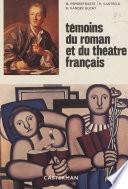 Témoins du roman et du théâtre français