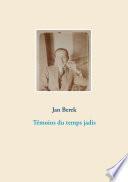 Témoins du temps jadis