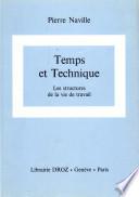 Temps et Technique : Les structures de la vie de travail