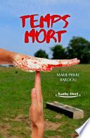 Temps mort (Saison 1)