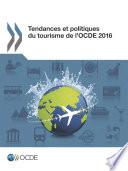 Tendances et politiques du tourisme de l'OCDE 2016