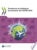 Tendances et politiques du tourisme de l'OCDE 2018