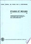 Tendances recentes des peches et de l'environnement dans la zone couverte par le Conseil General des Peches pour la Mediterranee (CGPM)
