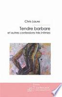 Tendre barbare