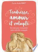 Tendresse, amour et volupté