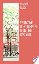 Tentative d'épuisement d'un lieu parisien