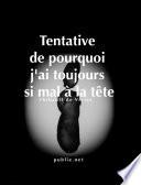 Tentative de pourquoi j’ai toujours si mal à la tête