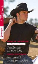 Tentée par un cow-boy - Au hasard d'une rencontre