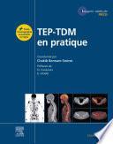 TEP-TDM en pratique