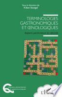 Terminologies gastronomiques et eonologiques