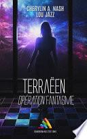 Terraëen : Opération Fantasme | Livre lesbien, roman lesbien