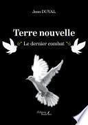 Terre nouvelle – Le dernier combat