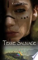 Terre Sauvage - tome 2 : La Grande Migration | Livre lesbien, roman lesbien