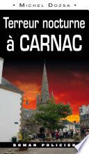 Terreur nocturne à Carnac
