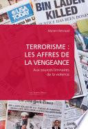 Terrorisme : les affres de la vengeance