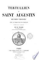 Tertullien (Apologétique) et st. Augustin (La cité de Dieu).