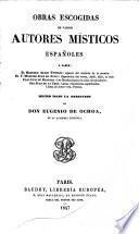 Tesoro de escritores místicos españoles: Obras escogidas de varios autores místicos españoles