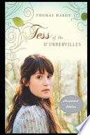 Tess of the D'Urbervilles By Thomas Hardy Annotated Classic Version (Romantic Novel)