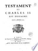 Testament de Charles 2. roy d'Espagne, fait le 2 d'octobre 1700