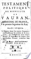 Testament politique de Monsieur de Vauban, Marechal de France & premier ingenieur du roi