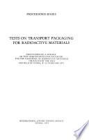 Tests on Transport Packaging for Radioactive Materials