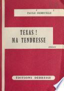 Texas ! Ma tendresse